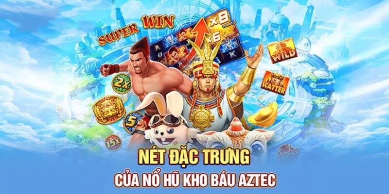 Khám phá tựa game nổ hũ kho báu Aztec siêu cuốn